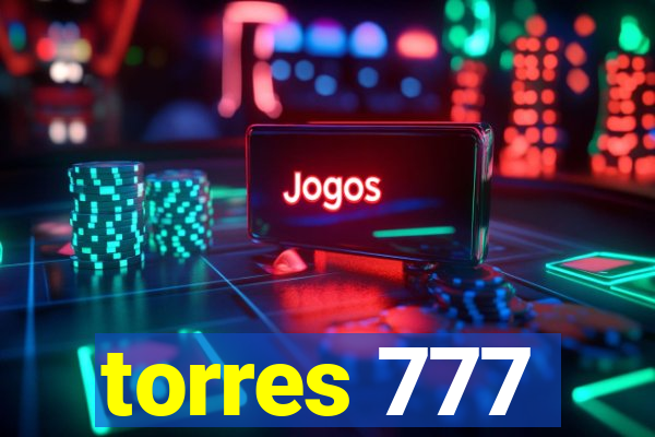 torres 777